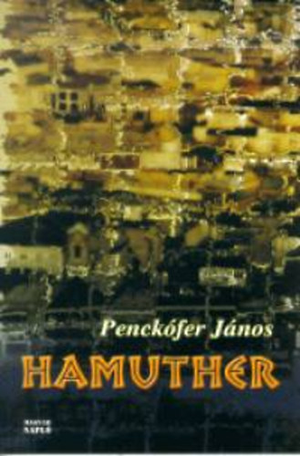 Penckfer Jnos - Hamuther