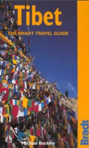 Michael Buckley - Tibet: The Bradt travel guide