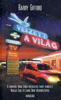 Barry Gifford - Veszett a vil�g