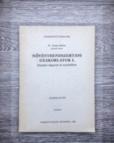 Juhsz Mikls - Nvnyrendszertani gyakorlatok I.