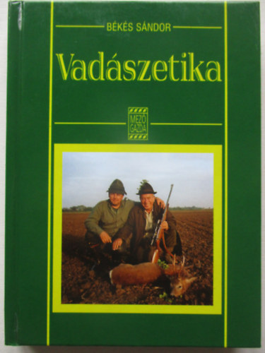 B�k�s S�ndor - Vad�szetika