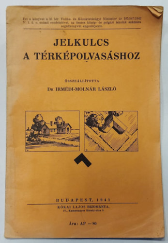 Dr. Imrdy-Molnr Lszl - Jelkulcs a trkpolvasshoz