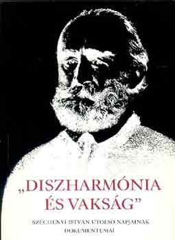 Fenyő Ervin - "Diszharmónia és vakság"