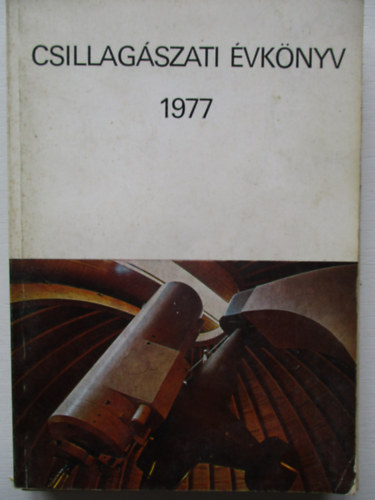 Gondolat Kiadó - Csillagászati évkönyv 1977