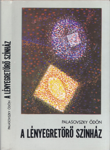 Palasovszky dn - A lnyegretr sznhz