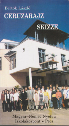 Bert�k L�szl� - Ceruzarajz - Skizze (Bert�k L�szl� versei magyarul-n�met�l)