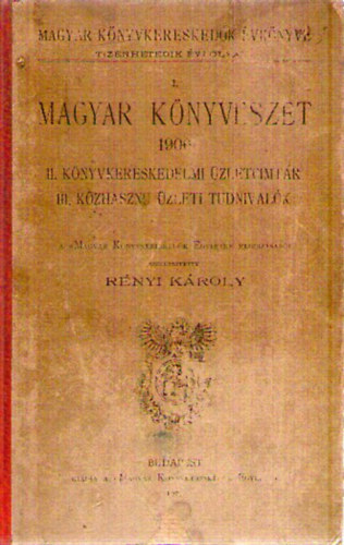 Rnyi Kroly  (szerk.) - Magyar knyvszet 1906