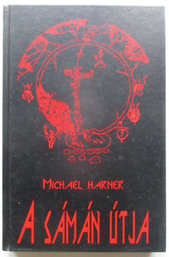 Michael Harner - A s�m�n �tja