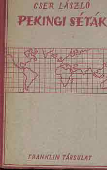 Cser L�szl� - Pekingi s�t�k