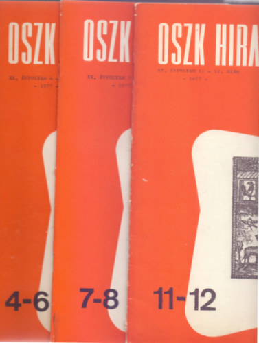 Bor Klmn  (fel.szerk.) Nmeth Mria (fszerk.) - OSZK Hrad XX. vfolyam 4-6, 7-8, 11-12 szm - 1977.