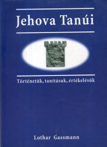 Gassmann Lothar - Jehova Tani (Trtnetk, tantsk, rtkelsk)