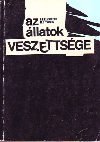 P.P. Kuznyecov; M. G. Tarsisz - Az llatok veszettsge