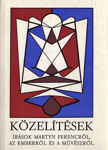 T�sk�s Tibor - K�zel�t�sek - �r�sok Martyn Ferencr�l, az emberr�l �s a m�v�szr�l