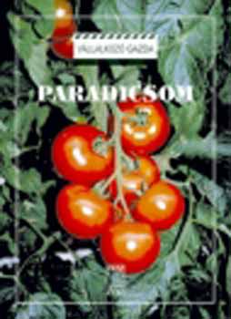 M�rtonffy B�la - Paradicsom - Hajtatott �s szabadf�ldi