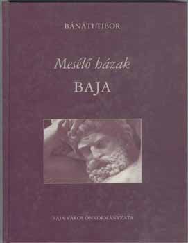 Bnti Tibor - Mesl hzak - Baja