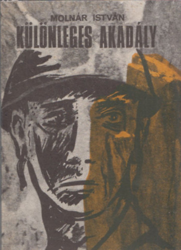 Molnár István Őrnagy - Különleges akadály