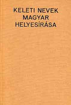 Ligeti Lajos-Terj�k J�zsef - Keleti nevek magyar helyes�r�sa