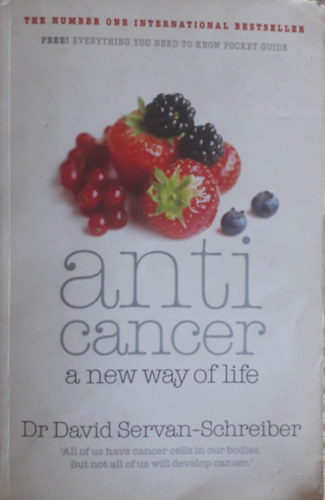 David Servan-Schreiber - Anticancer a new Way of Life