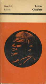 Gyurk� L�szl� - Lenin, Okt�ber