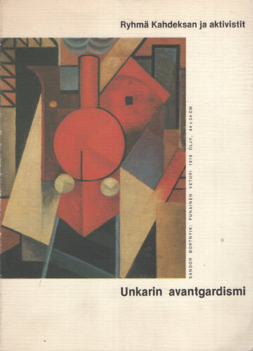 Jlia Szab - Unkarin avantgardismi : ryhm Kahdeksan ja aktivistit
