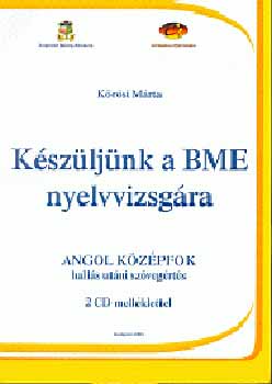 Krsi Mrta - Kszljnk a BME nyelvvizsgra - Angol kzpfok 2 CD-vel