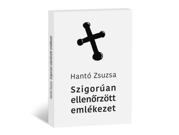 Hant� Zsuzsa - Szigor�an ellen�rz�tt eml�kezet