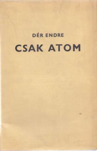 Dr Endre - Csak atom - Dediklt, szmozott, alrt