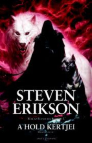 Steven Erikson - A Hold kertjei II. k�tet