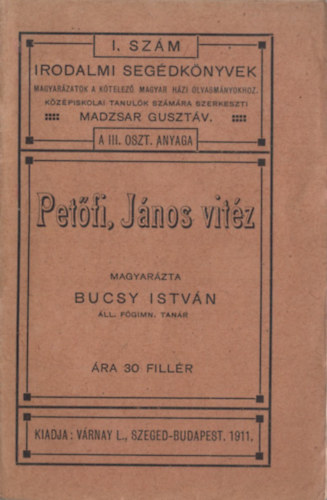 Pet�fi S�ndor Bucsy Istv�n - Pet�fi, J�nos vit�z