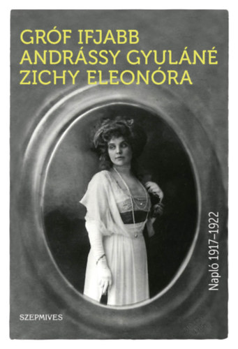 Andrssygyulnzichy Eleonra - Napl 1917-1922