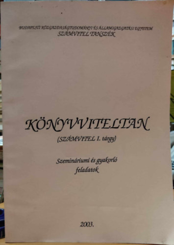 L�szl� Norbert - K�nyvviteltan (Sz�mvitel I.) Szemin�riumi �s gyakorl� feladatok