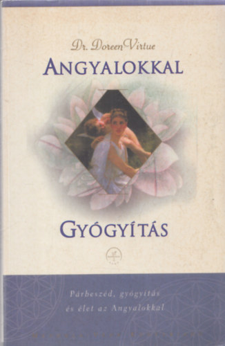 Dr. Doreen Virtue - Angyalokkal gy�gy�t�s
