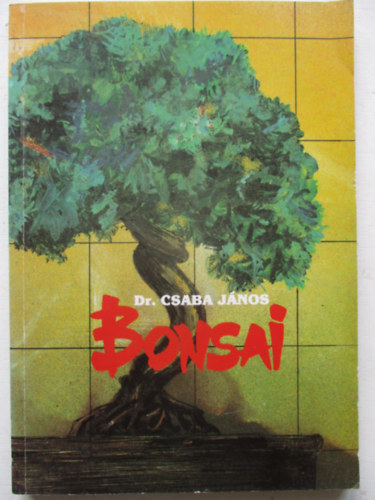 Csaba Jnos dr. - Bonsai