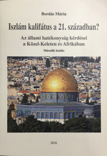 Bords Mria - Iszlm kaliftus a 21. szzadban (?)