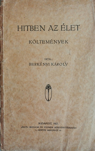 Berkényi Károly - Hitben az élet