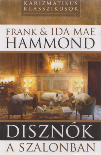 F.-I.M. Hammond - Disznk a szalonban