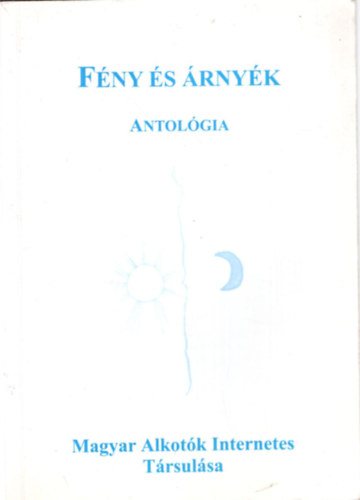 Szab Zsolt  (Szerk.) - Fny s rnyk antolgia