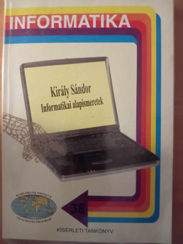 Kirly Sndor - Informatikai Alapismeretek