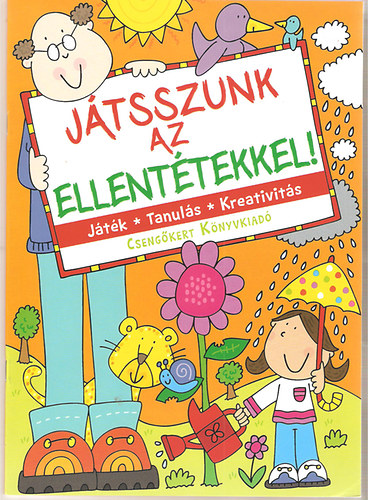 Jtsszunk az ellenttekkel!