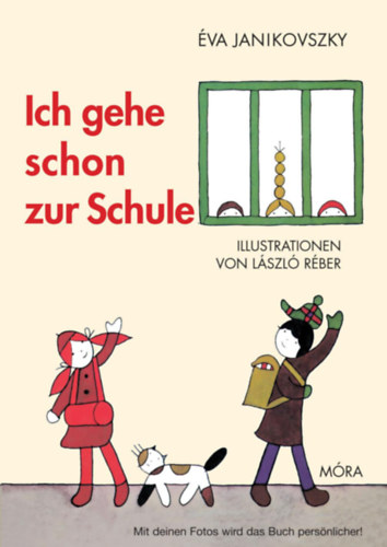 Janikovszky Éva - Ich gehe schon zur Schule