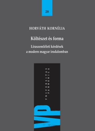 Horvth Kornlia - Kltszet s forma - Lraszemlleti krdsek a magyar irodalomban