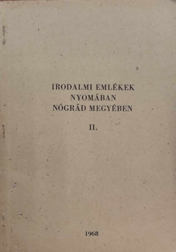 Nincs feltntetve - Irodalmi emlkek nyomban Ngrd megyben II.