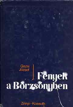 Gazsi J�zsef - F�nyek a B�rzs�nyben