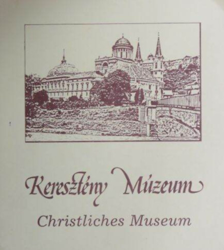 Csfalvay Pl - Keresztny Mzeum - CHRISTLICHES MUSEUM