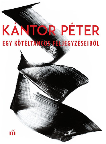 Kntor Pter - Egy ktltncos feljegyzseibl