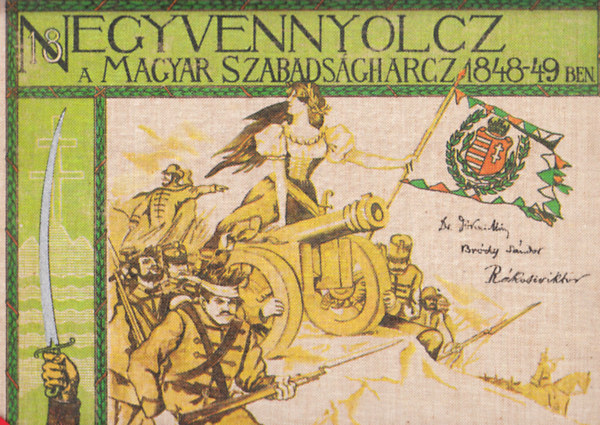 J�kai M�r-Br�dy S�ndor-R�kosi Viktor - Ezernyolczsz�z negyvennyolcz - A magyar szabads�gharcz 1848-49-ben