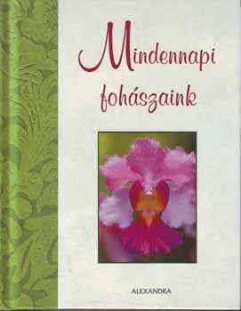 Nancy Parker Brummett; June Eaton - Mindennapi foh�szaink