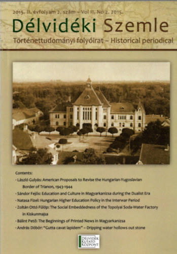 D�lvid�ki Szemle- T�rt�nettudom�nyi foly�irat- Historical periodical 2015. II. �vfolyam 2. sz�m