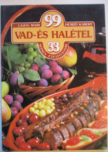 Lajos Mari-Hemz� K�roly - 99 vad- �s hal�tel 33 sz�nes �telfot�val