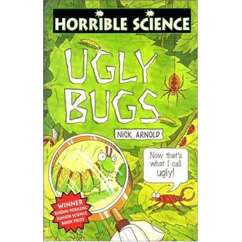 Nick Arnold - Horrible Science - Ugly bugs